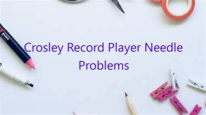 How long do Crosley needles last?