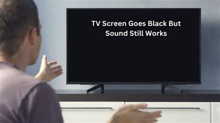 What happens when TV screen goes black but sound still works?