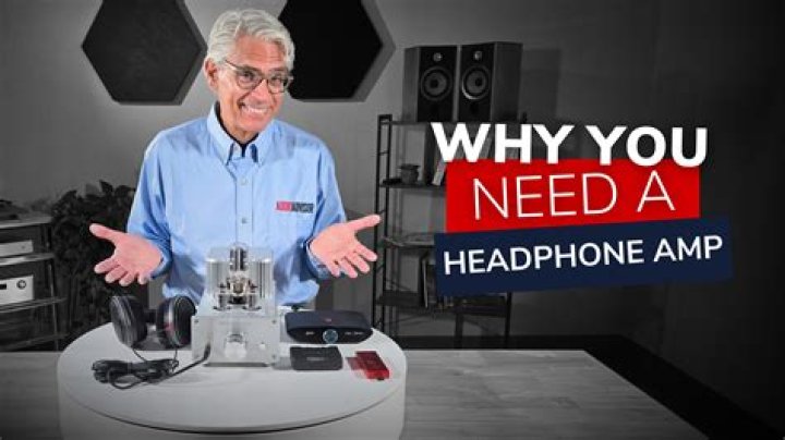 Why do you need a headphone amplifier?